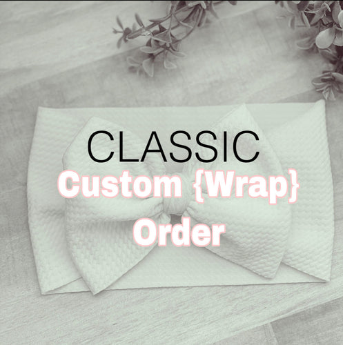 {Custom Order} Solid Classic Wrap - Calli Alyse Boutique